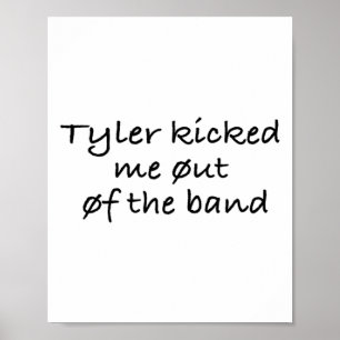 Poster Tyler Me Tirou Da Banda.