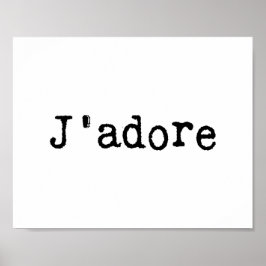 Pôster Typeescrito J'adore