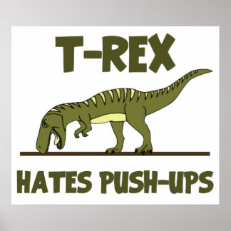 Pôster Tyrannosaurus Rex Dinossaur Odeia Empurrar Uvas