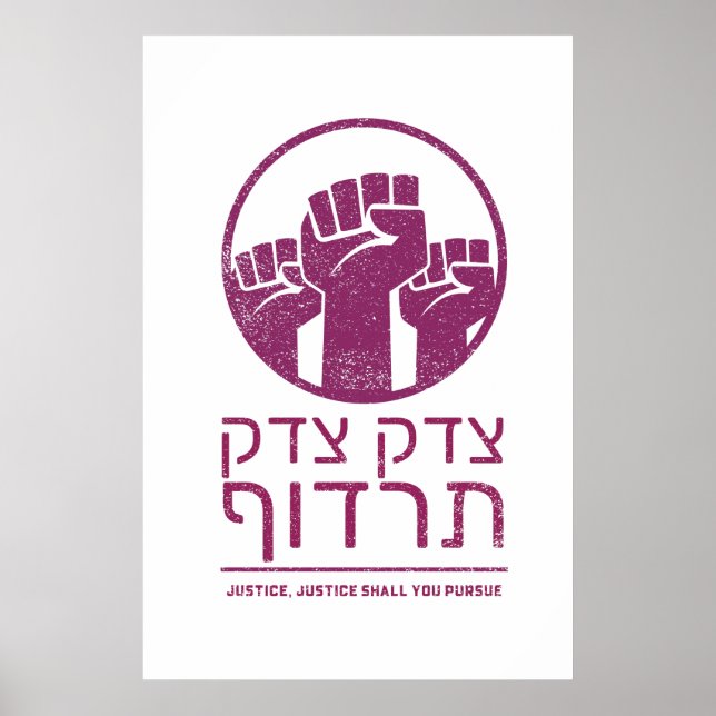 Poster Tzedek, Tzedek Tirdof Continue Justice! Torah Cote (Frente)