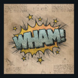 Poster UAU! Vintage Comic Book Steampunk Pop Art<br><div class="desc">UAU! Geeky Comic Books e 90 Grunge, Todos Cresceram! Brincadeira moderna na onomatopeia do eterno com o chique da pilha de galos em bolhas de voz de super-heróis num fundo de grunge. Este design abstrato vintage apresenta uma paleta maravilhosa que adiciona um perfeito pop de cor. Para personalizações ou outras...</div>