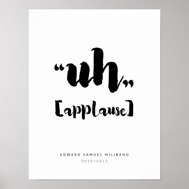 Pôster "Uh" Ed Miliband Melhor Coleção de Momentos 1/3 (Frente)