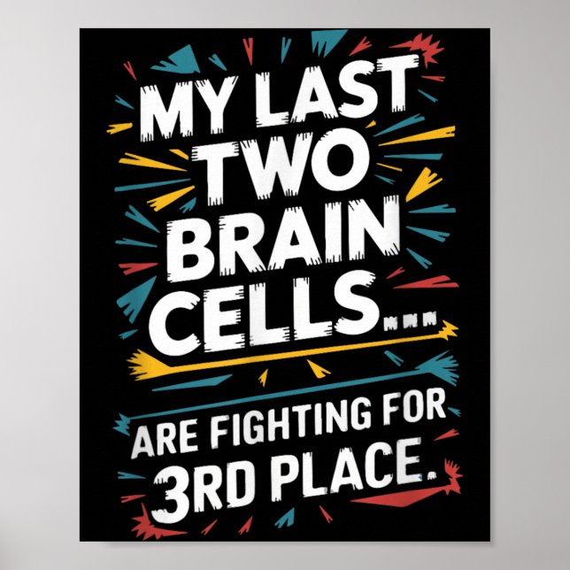 Poster Últimas Duas Células Cerebrais Lutando Pelo Tercei (Frente)