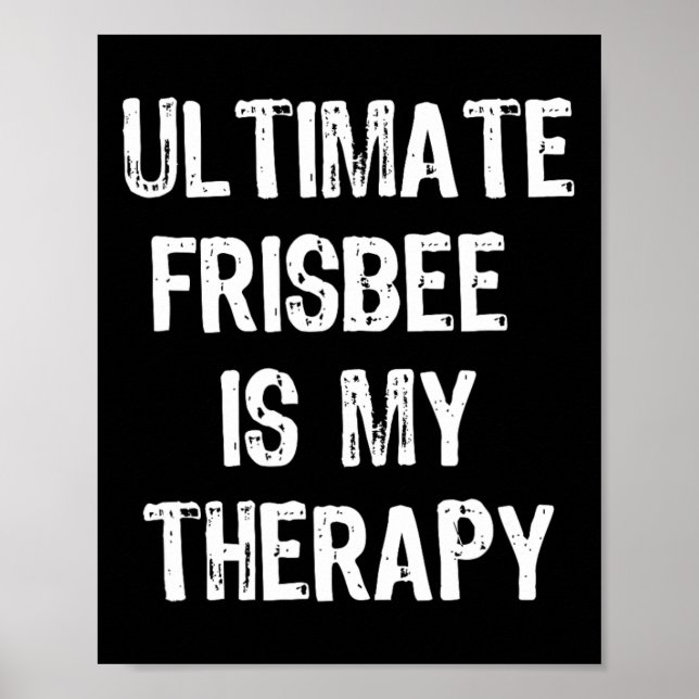 Poster Ultimate Frisbee É Minha Terapia Presente Divertid (Frente)