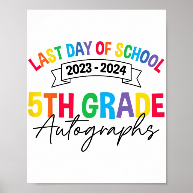 Poster Último Dia De Graduação Do 5 De Autografo Da Escol (Frente)