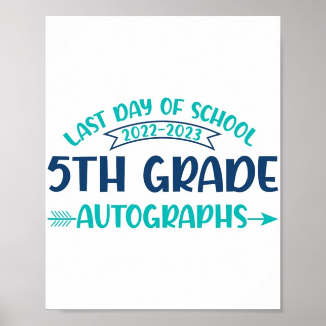 Poster Último Dia De Graduação Do 5 De Autografo Da Escol (Frente)