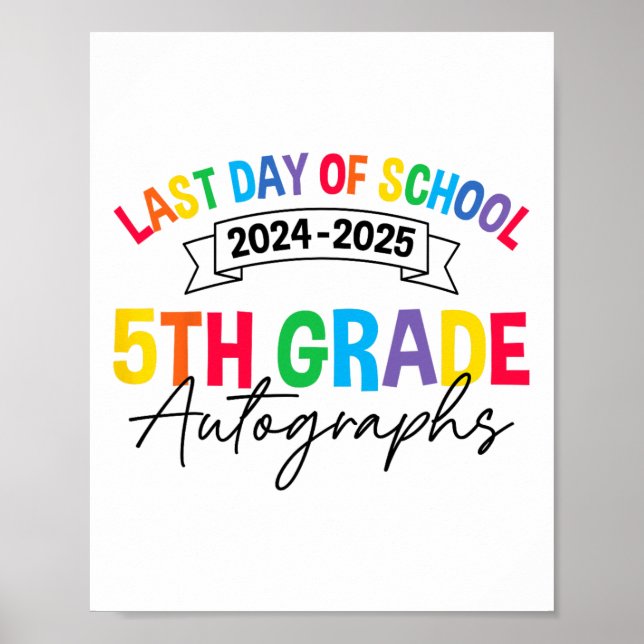 Poster Último Dia De Graduação Do Grau 5 De Autografos Es (Frente)