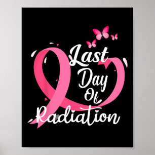 Poster Último Dia de Tratamento Por Radiação Cancer Da Ma