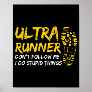 Poster Ultra Corredor Não Me Siga Eu Faço Coisas de Estud