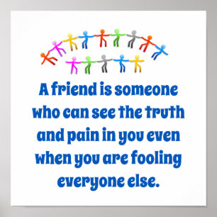 Poster Um Amigo É Alguém Que Consegue Ver - Cotação De Am