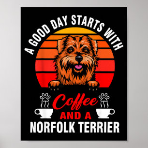 Poster Um bom dia começa com café e um norfolk