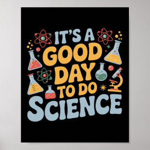 Poster Um Bom Dia Para Fazer Ciência Amante De Professor