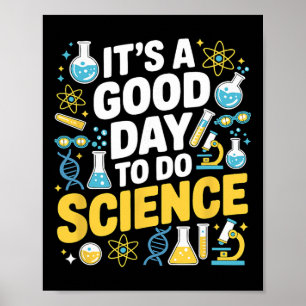 Poster Um Bom Dia Para Fazer Ciência Amante Professor Esc