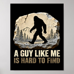 Poster Um cara como ele é difícil de encontrar bigfoot en