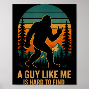 Poster Um Cara Como Eu É Difícil De Encontrar Bigfoot Div