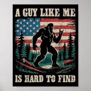 Poster Um Cara Como Eu é Difícil de Encontrar Bigfoot Div