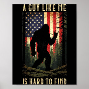 Poster Um Cara Como Eu é Difícil de Encontrar Bigfoot Hik