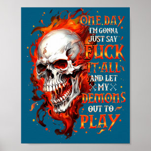 Poster Um Dia Eu Vou Apenas Dizer Por Tudo E Deixar Meu D
