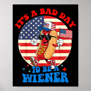 Poster Um dia ruim para ser um cachorro-quente engraçado