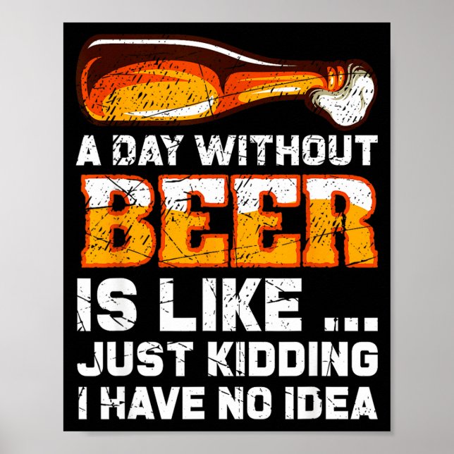 Poster Um Dia Sem Cerveja - Dito Divertido de Cerveja  (Frente)