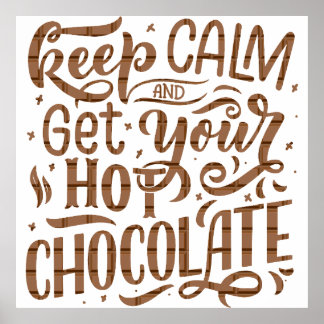 Poster Um dia sem chocolate quente é como brincar