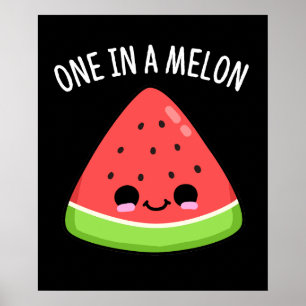Poster Um Em Um Melão Funny Watermelon Pun Dark BG