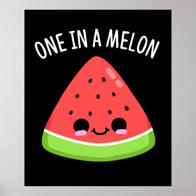 Poster Um Em Um Melão Funny Watermelon Pun Dark BG (Frente)