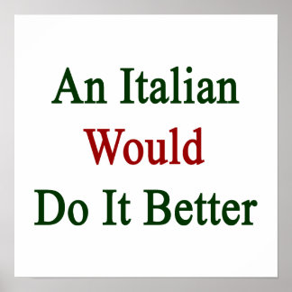 Pôster Um Italiano Faria Melhor