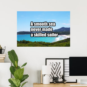 Poster Um mar suave nunca fez um marinheiro hábil