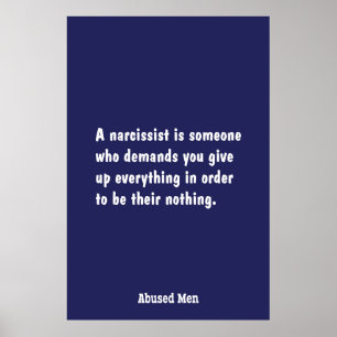 Poster Um Narcissist é alguém que exige…