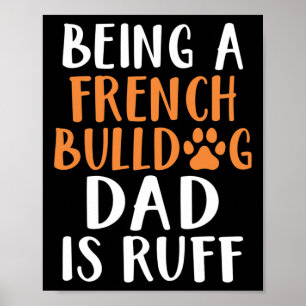 Poster Um Pai Francês Bulldog É Um Pai Francês Ruff