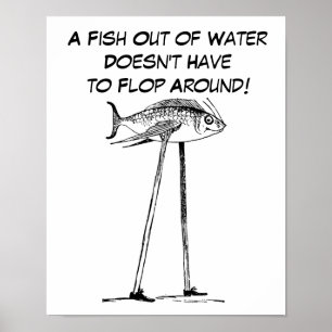 Poster Um peixe fora d'água caminha em Stilts Humorous