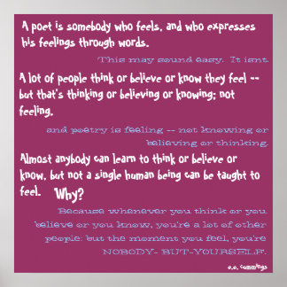 Pôster Um poeta é alguém que sente, e que expressa...