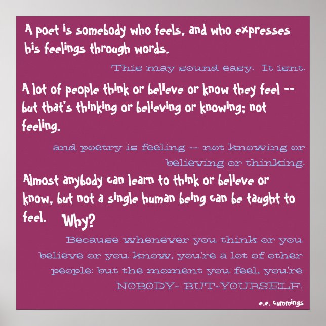 Pôster Um poeta é alguém que sente, e que expressa... (Frente)