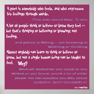 Pôster Um poeta é alguém que sentem, e que expressa…