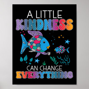Poster Um Pouco De Bondade É Tudo O Que O Peixe Arco-Íris