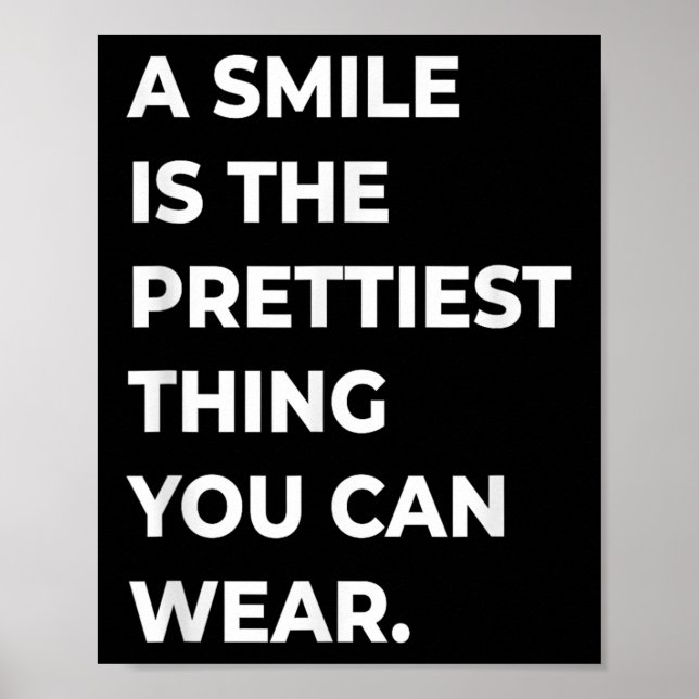 Poster Um Sorriso É A Coisa Mais Prettal Que Você Pode Ve (Frente)