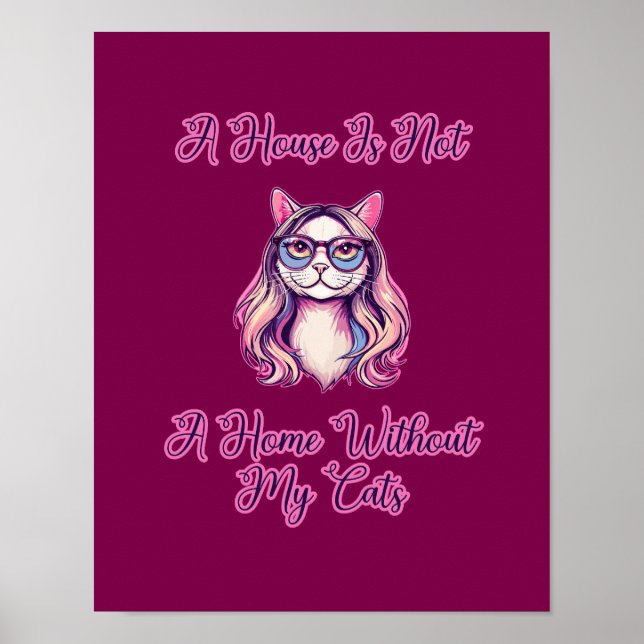 Poster Uma Casa Não é Lar Sem Meus Gatos (Frente)