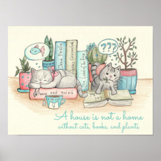 Poster Uma casa não é uma casa sem gatos, livros e...