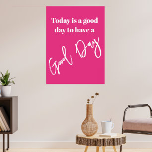 Poster Uma Citação Diária Tem Um Bom Dia Rosa