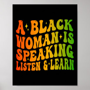 Poster Uma Mulher Negra Está Falando Ouça E Aprenda Pela 