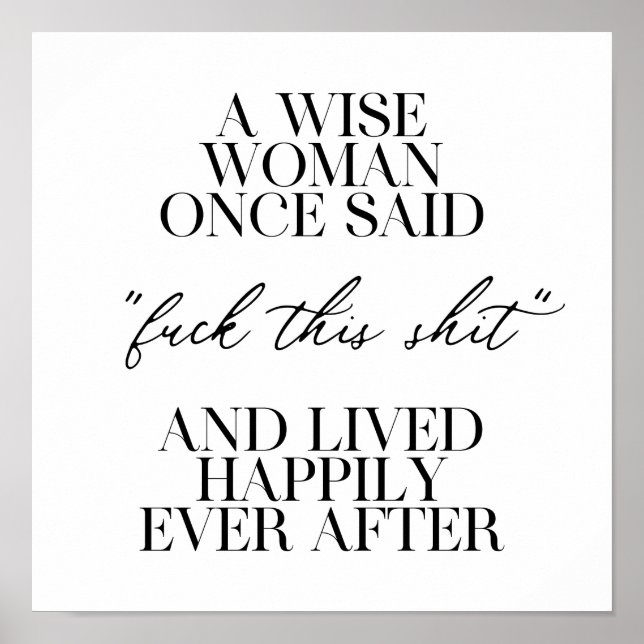 Poster Uma Mulher Sábia Uma Vez Disse (Frente)