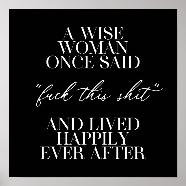 Poster Uma Mulher Sábia Uma Vez Disse (Frente)