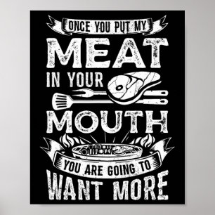 Poster Uma Vez Que Você Coloca Minha Carne No Seu Cozinha