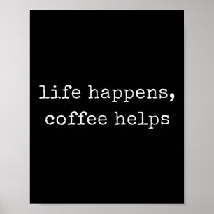 Poster Uma Vida Motivacional Engraçada Acontece, Café Aju