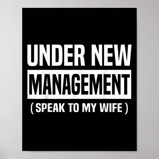 Poster Under New Management Speak To My Wife Funny Husban (Frente)