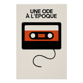 Pôster UNE ODE À L’ÉPOQUE – Le manifeste graphique