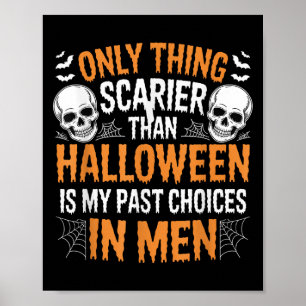 Poster Única Coisa Mais Assustadora Que o Halloween É Meu