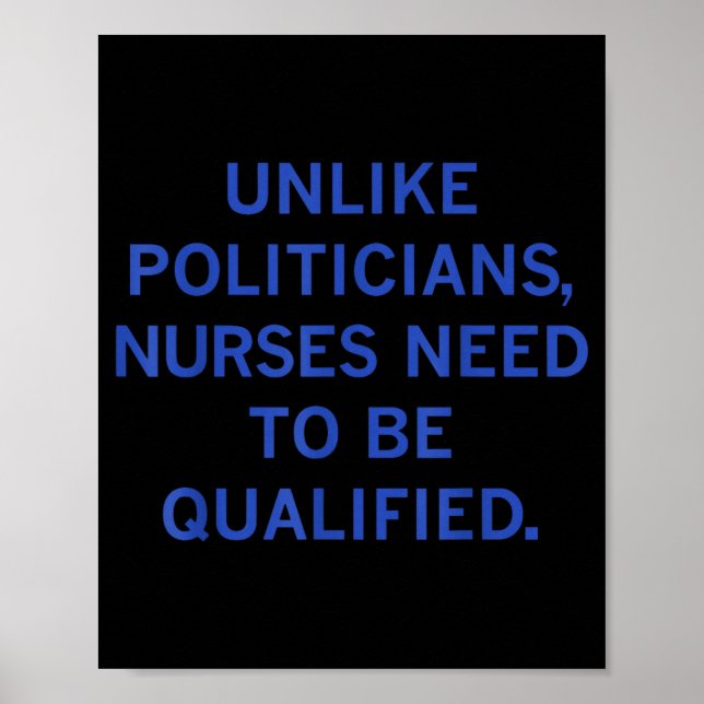 Poster Unlike Liticians Nurses Funny Need To Be Qualified (Frente)