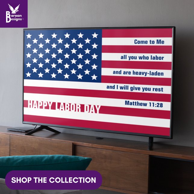 Poster USA LABOR DAY TV Cristã de Arte Patriótica (Patriotic USA Labor Day wall art for display TV with Christian Bible verse from Matthew 11:28)